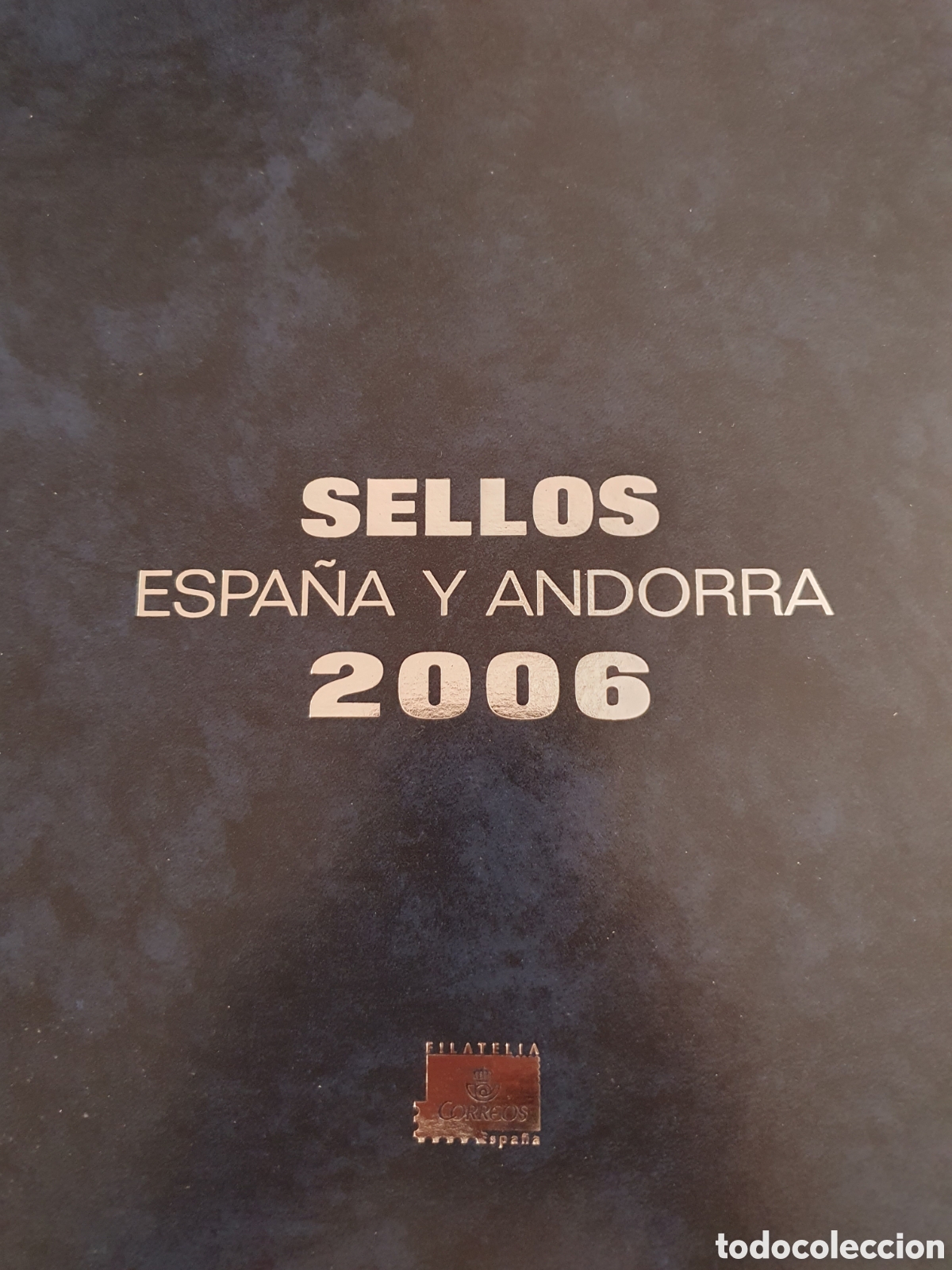 Selos: LIBRO DE SELLOS A&Ntilde;O 2006 ESPA&Ntilde;A Y ANDORRA. SIN SELLOS