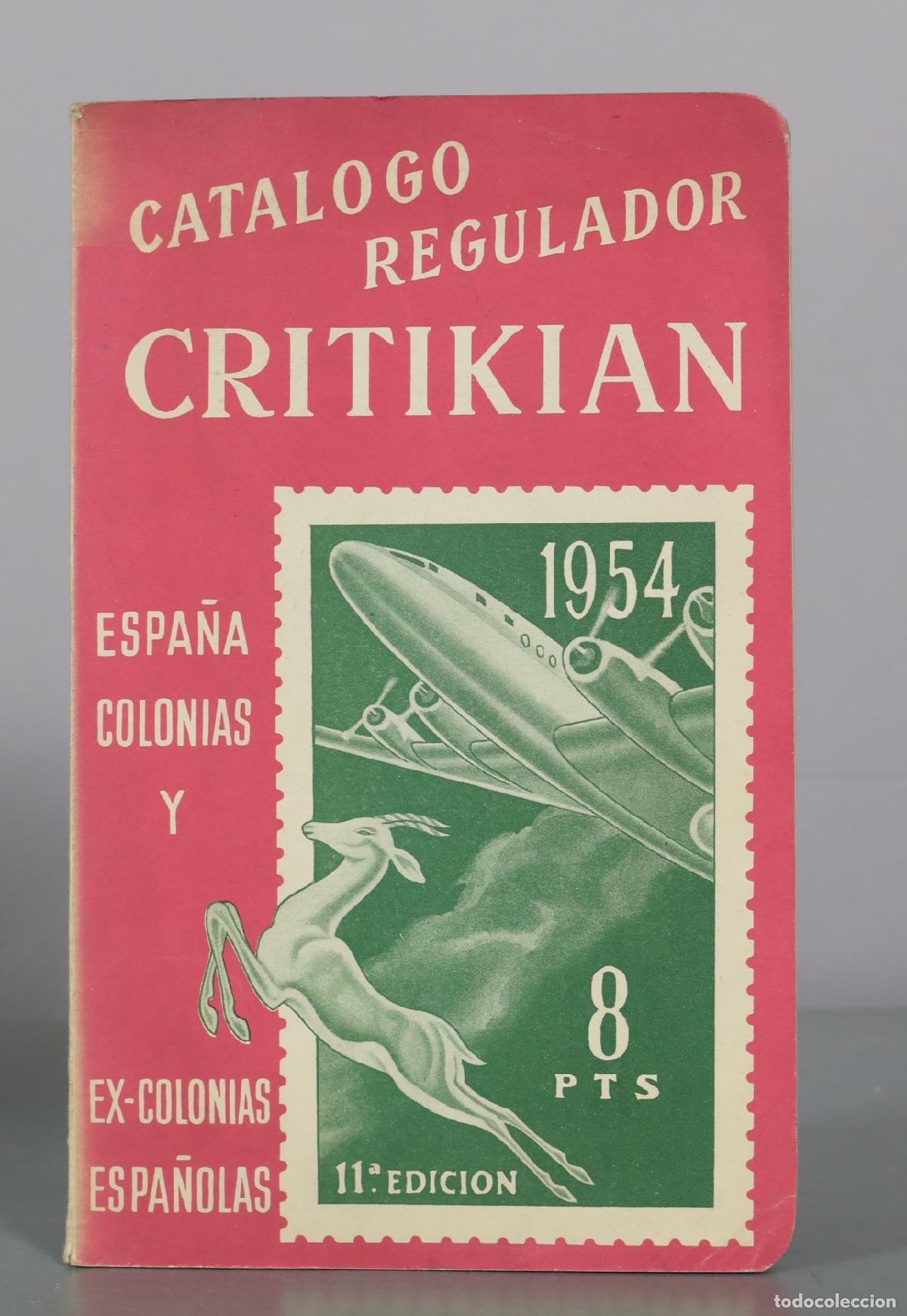 Sellos: Catalogo Regulador Critikian - Espa&ntilde;a Colonias y Ex-Colonias Espa&ntilde;olas