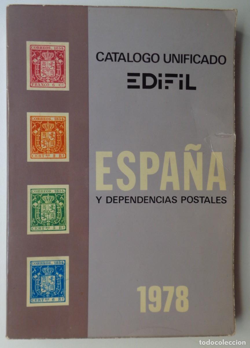 Sellos: CATALOGO UNIFICADO EDIFIL 'ESPA&Ntilde;A Y DEPENDENCIAS POSTALES 1978'