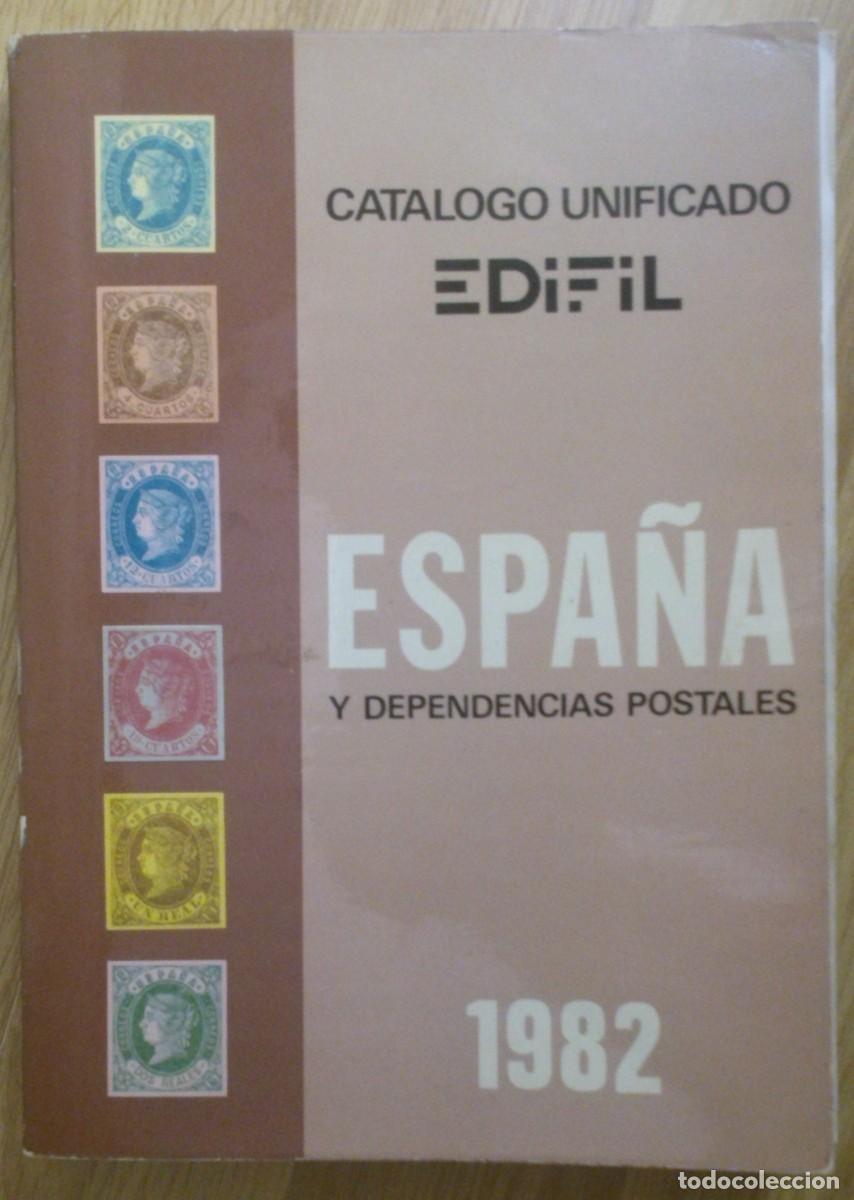 Sellos: CATALOGO UNIFICADO EDIFIL 'ESPA&Ntilde;A Y DEPENDENCIAS POSTALES 1982'