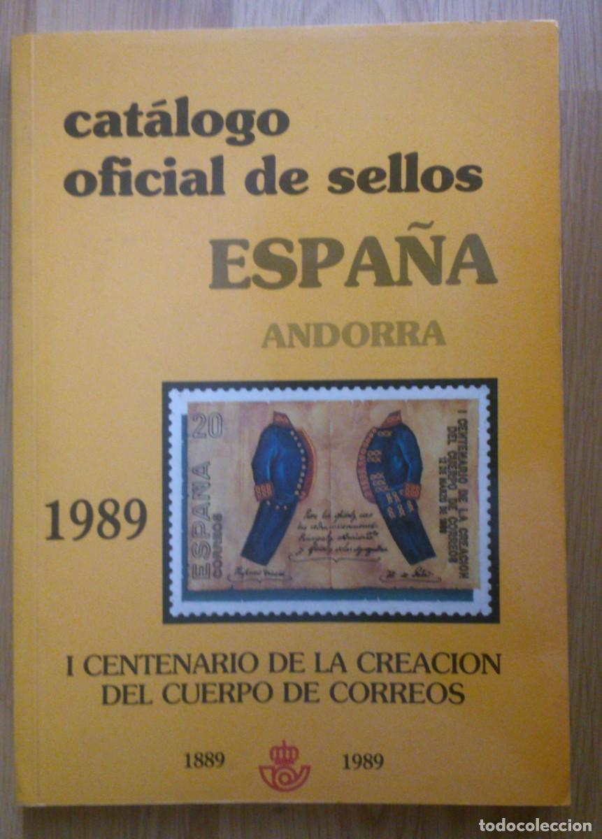 Sellos: CATALOGO OFICIAL DE SELLOS 'ESPA&Ntilde;A Y ANDORRA 1989'