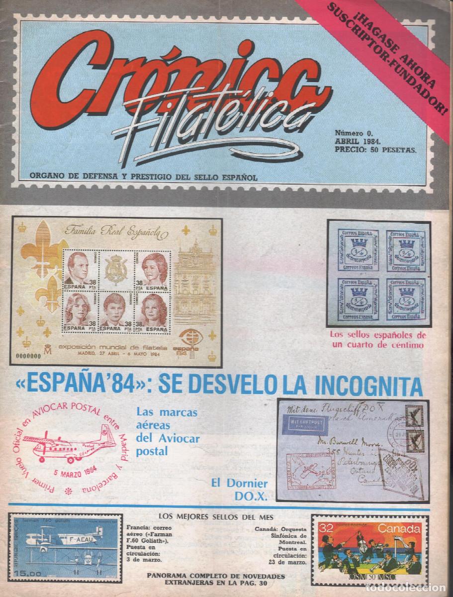 Selos: CR&Oacute;NICA FILATELICA 1984 n&ordm; 0,1,2,3,4,5,6 y 7. Siete primeros n&uacute;meros con el n&ordm; 0