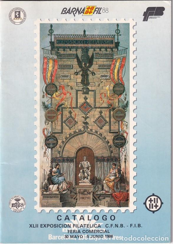Briefmarken: Barnafil 88 Cat&aacute;logo - XLII Exposici&oacute;n Filat&eacute;lica C.F.N.B. - F.I.B. Feria comercial 1988 Barcelona