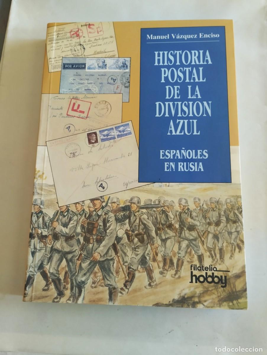 Sellos: Historia postal de la Division Azul Espa&ntilde;oles en Rusia M. V&aacute;zquez Enciso