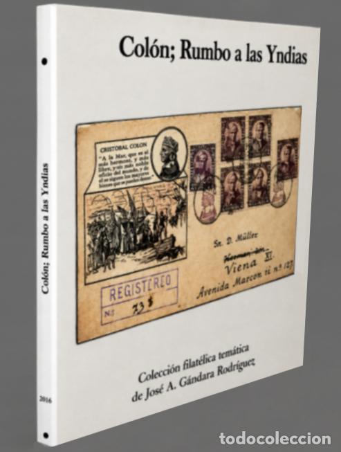 Sellos: FILATELIA. COLON RUMBO A LAS YNDIAS. COLECCION JOSE GANDARA RODRIGUEZ. CATALOGO DE SELLOS.