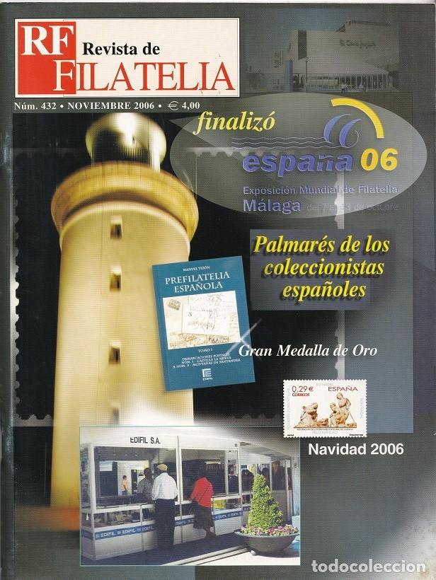 Sellos: RF Revista de Filatelia - N&uacute;m. 432 Noviembre 2006 / Finaliz&oacute; Espa&ntilde;a 06 Ex Mundial Filatelia M&aacute;laga..