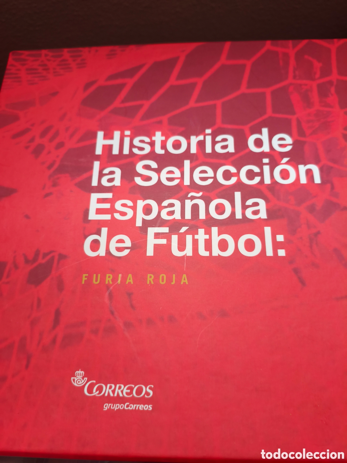 Sellos: &laquo;Historia de la Selecci&oacute;n Espa&ntilde;ola de F&uacute;tbol: Furia Roja&raquo;