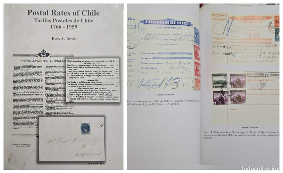 Sellos: O) CHILE, BOOK, POSTAL RATES OF CHILE - TARIFAS PSOTALES DE CHILE 1766 -1959, ROSS A. TOWLE, 230 pag