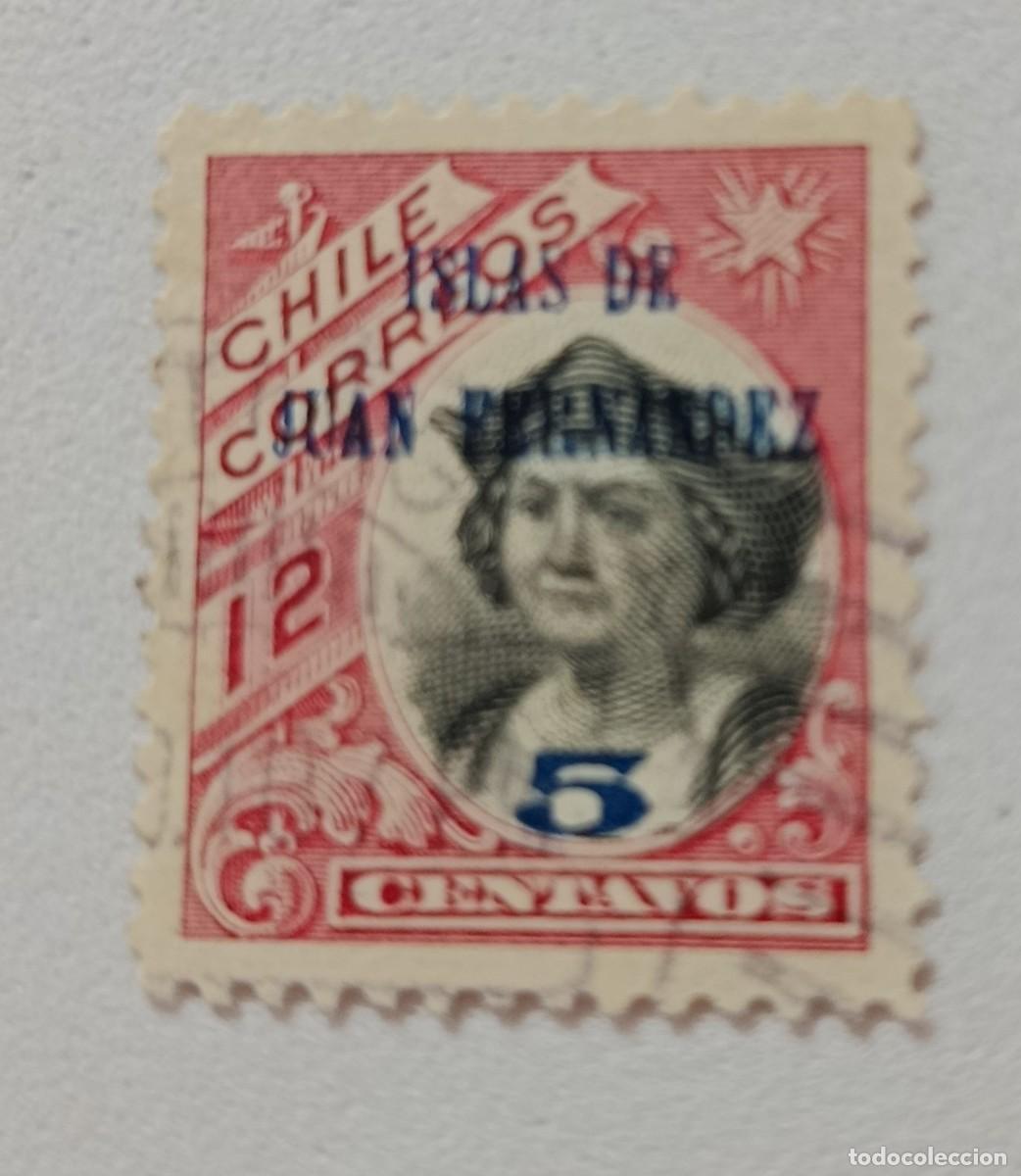 Selos: Sellos Chile 1910 Crist&oacute;bal Col&oacute;n. Sellos de 1905 sobrecargados &rdquo;ISLAS DE JUAN FERNANDEZ&rdquo;.