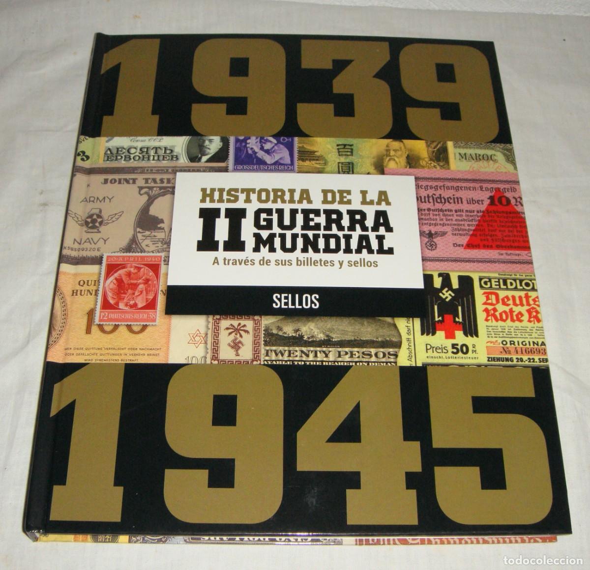 Timbres: Historia de la II Guerra Mundial a trav&eacute;s de sus billetes y sellos &middot; Colecci&oacute;n completa &middot; 1939&ndash;1945