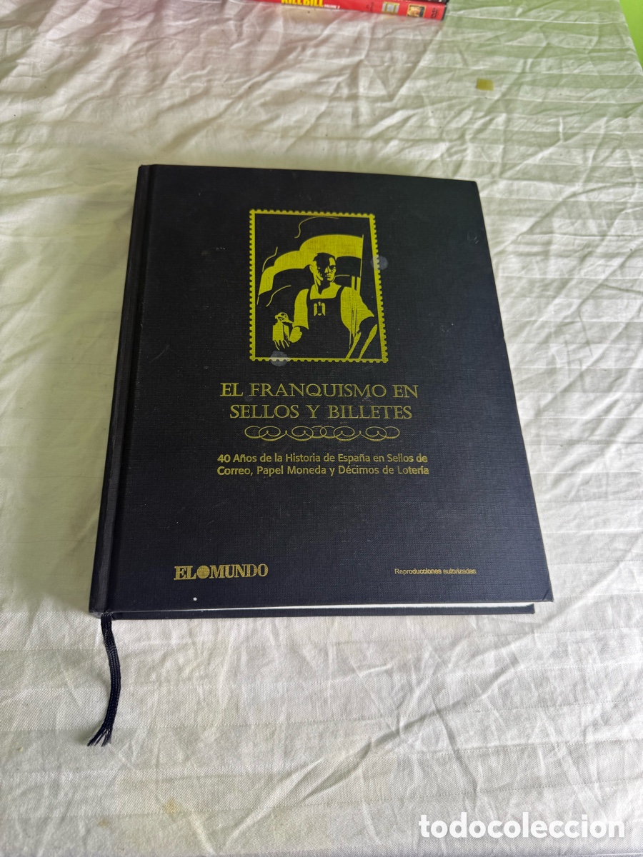 Sellos: EL FRANQUISMO EN SELLOS Y BILLETES &ndash; &Aacute;LBUM COMPLETO EL MUNDO 2006 &ndash; LOTER&Iacute;A