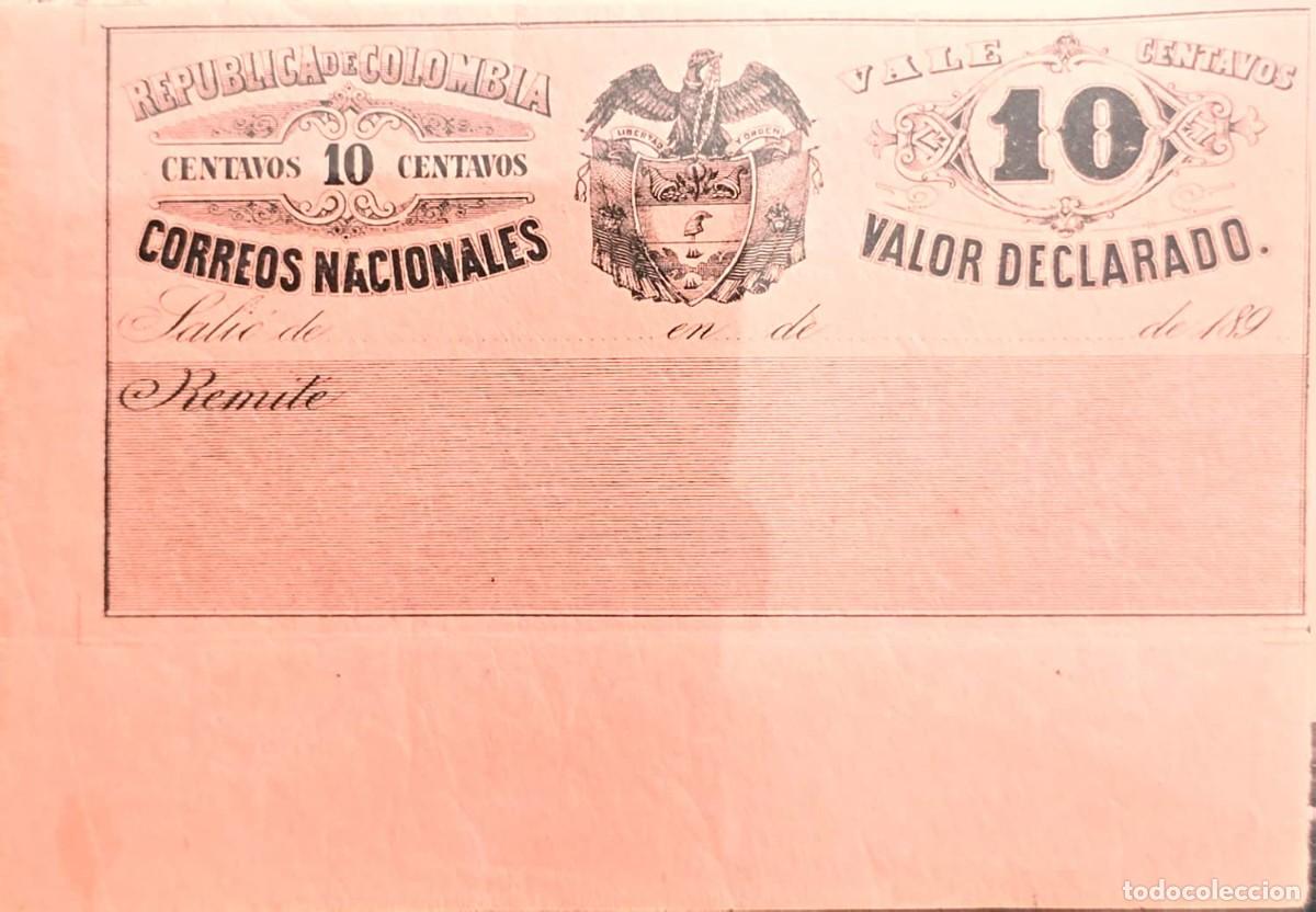 Sellos: O) 1892 COLOMBIA, ERROR, DECLARED VALUE COVER,CORREOS NACIONALES 10 centavos, UNUSED