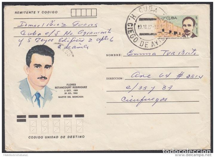 Briefmarken: &rdquo;1987-EP-124 CUBA 1987. Ed.201a. POSTAL STATIONERY. MARTIRES DEL MONCADA. FLORES BETANCOURT. CIEGO D