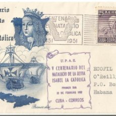 Sellos: CUBA 1952. SPD V CENTENARIO DEL NACIMIENTO ISABEL LA CATÓLICA. CON SERIE DE SELLOS CONMEMORATIVOS