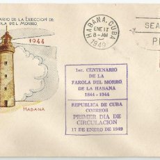 Sellos: CUBA 1949. FDC, SPD CENTENARIO DE LA FAROLA DEL MORRO.