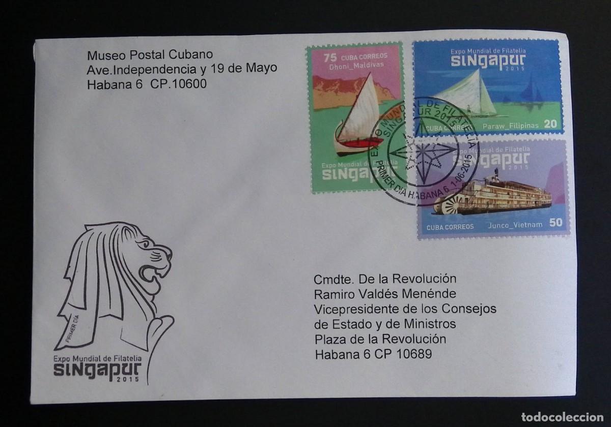 Sellos: KV)2015 CUBA, FIRST DAY COVER OF THE SINGAPORE 2015 WORLD STAMP EXHIBITION SENT FROM THE CUBAN POSTA