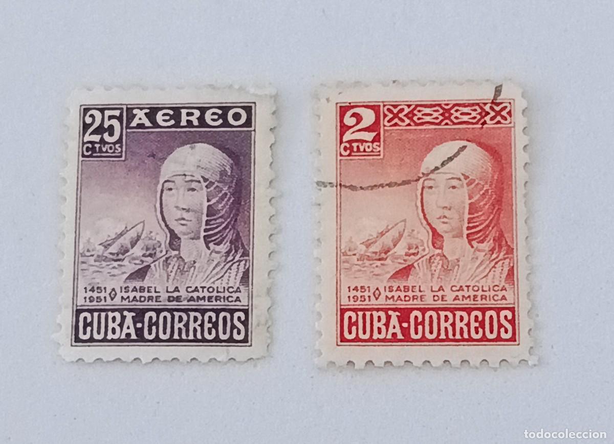 Sellos: Sellos Cuba 1952, 500 Aniversario del nacimiento de Isabel la Cat&oacute;lica. Edifil 476 y 477