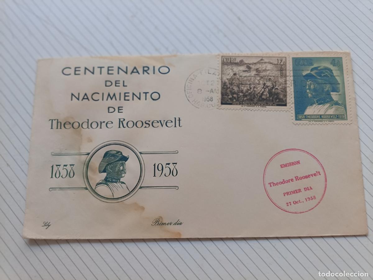 Sellos: CUBA SOBRE PRIMER DIA - A&Ntilde;O 1958 - CENTENARIO DEL NACIMIENTO DE THEODORE ROOSEVELT