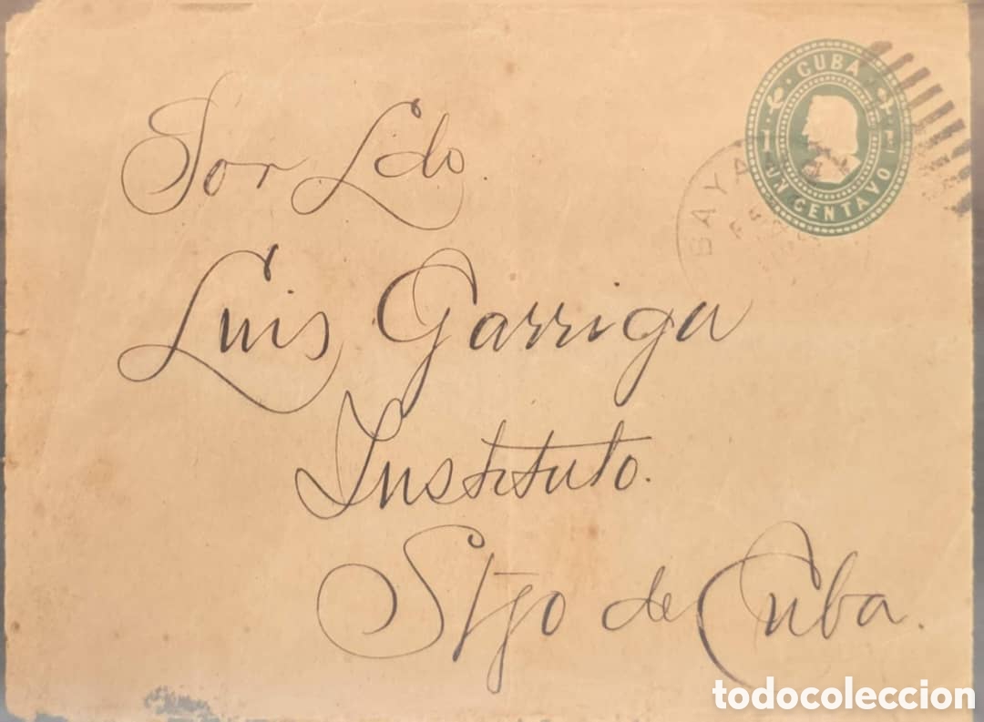Sellos: Cy)circa1899-1900 Front Letter Cuba&ndash;Historical envelope addressed to &ldquo;Sr. Dn Luis Garriga, Instituto