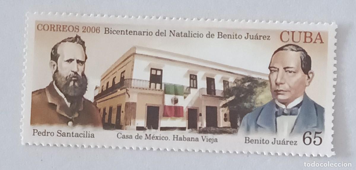 Sellos: Sellos Cuba 2006, Bicentenario del nacimiento de Benito Ju&aacute;rez. edifil 4982.