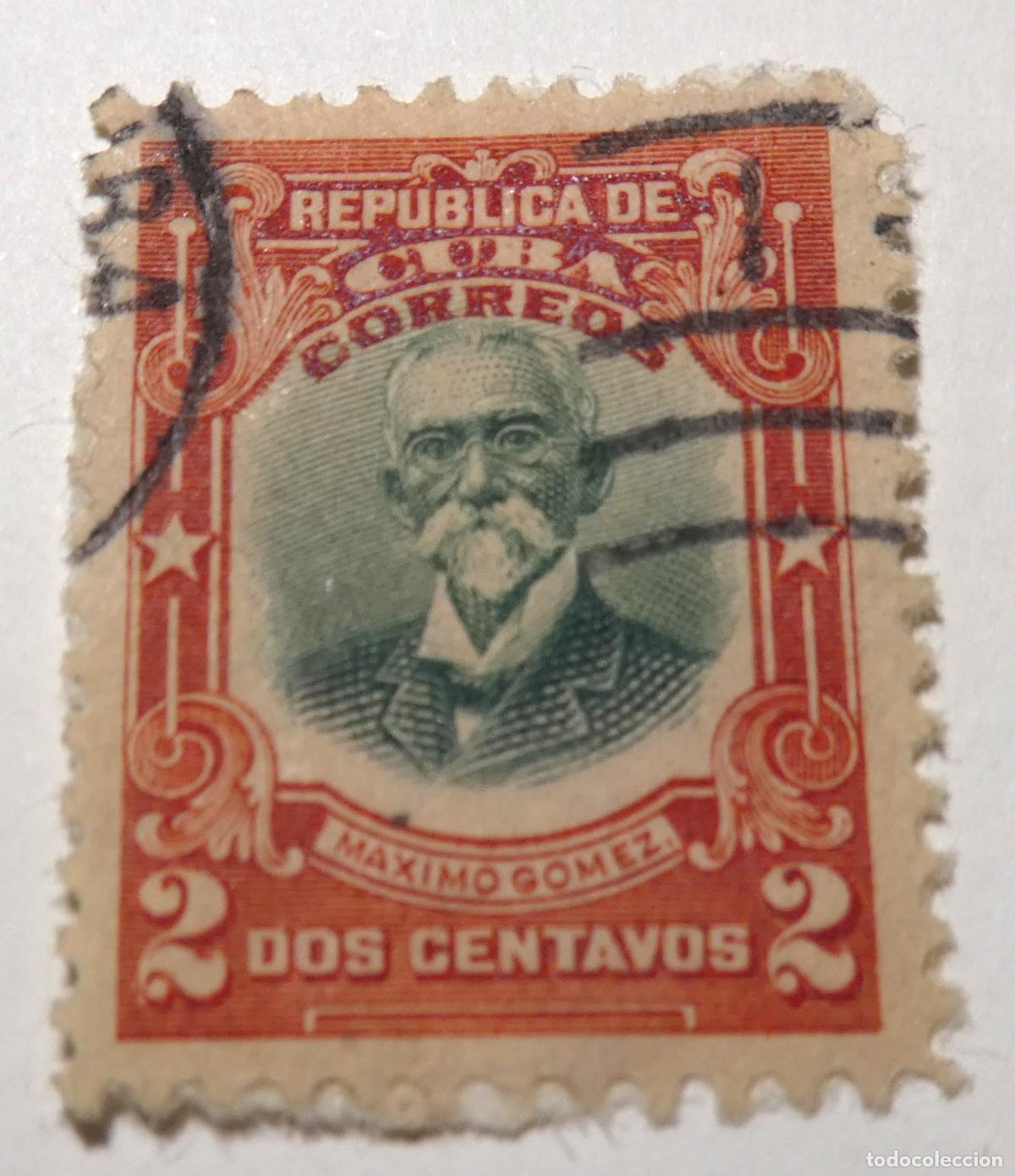 Sellos: Sello postal de Rep&uacute;blica de Cuba de 2 centavos de 1910 , retrato del general M&aacute;ximo G&oacute;mez