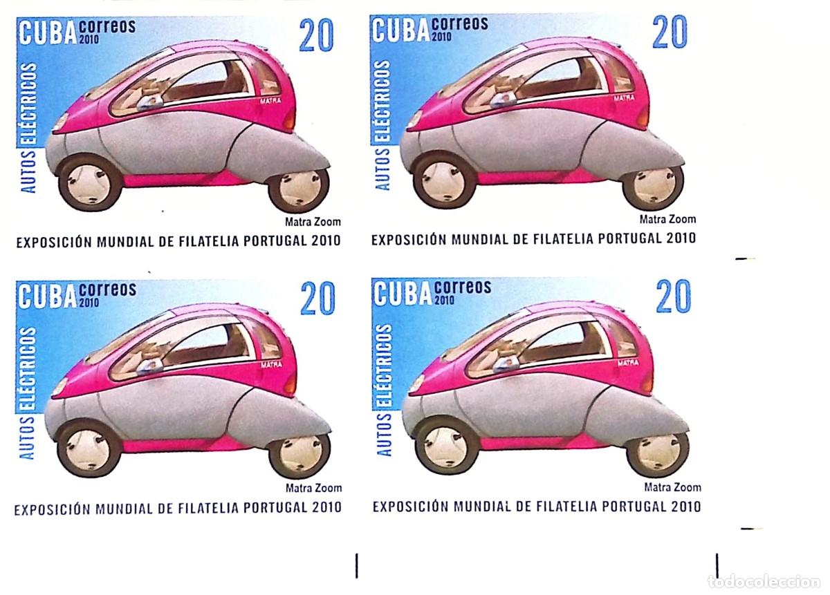 Sellos: MI) 2010 CUBA, DIE PROOF, IMPERFORATE BLOCK OF 4, ELECTRIC CARS, PORTUGAL 2010 WORLD PHILATELIC EXHI