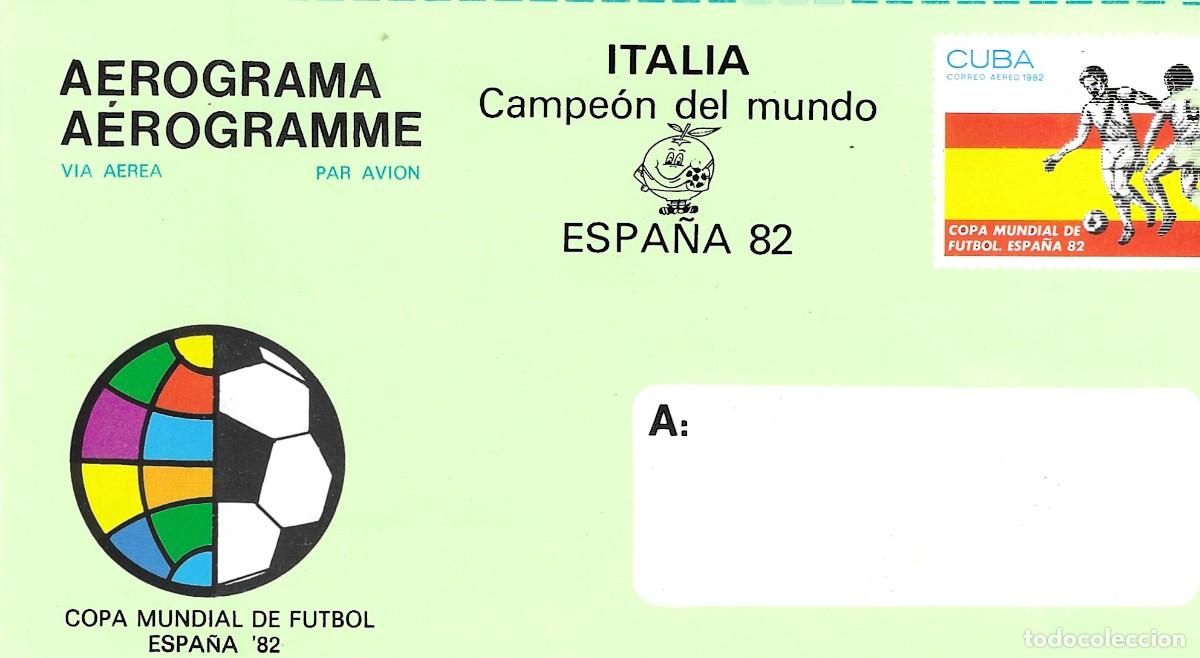 Sellos: CUBA 1982 - AEROGRAMA - COPA MUNDIAL DE F&Uacute;TBOL ESPA&Ntilde;A 82