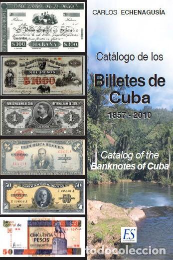 Sellos: CATALOGO DE BILLETES DE CUBA. 2014. CUBAN BANKNOTES CATALOGUE. CARLOS ECHENAGUSIA