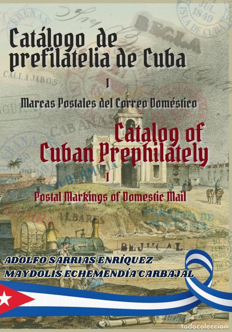 Sellos: CATALOGO DE PREFILATELIA DE CUBA. MARCAS DEL CORREO DOMESTICO. STAMPLESS CATALOGUE