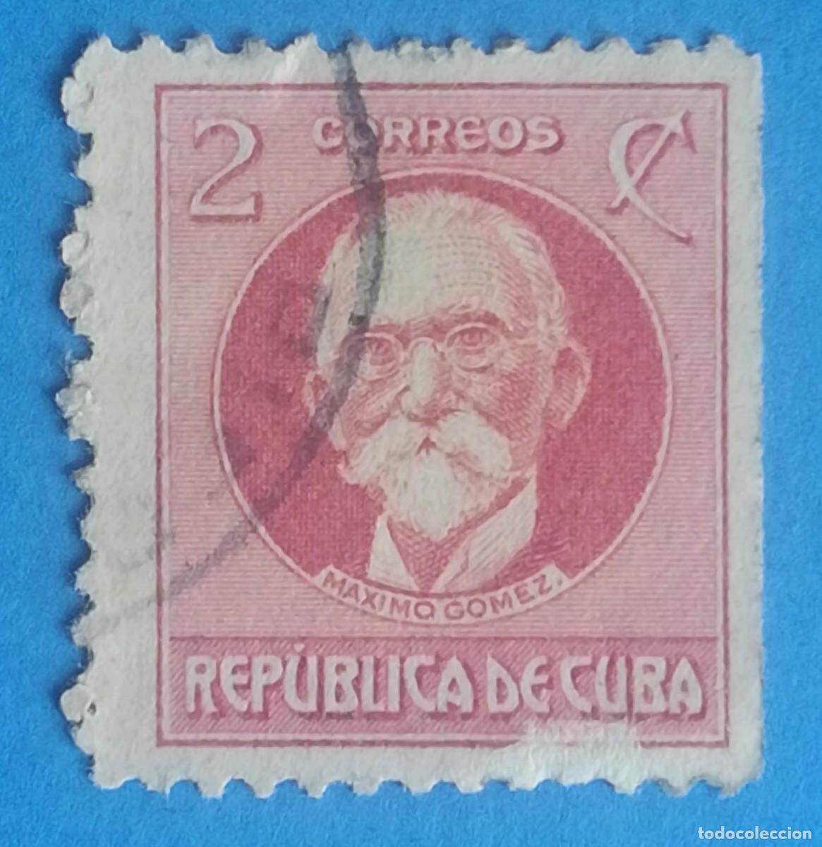 Sellos: Cuba 2 centavos. M&aacute;ximo G&oacute;mez. Scott 266 / Scott 281. Usado.