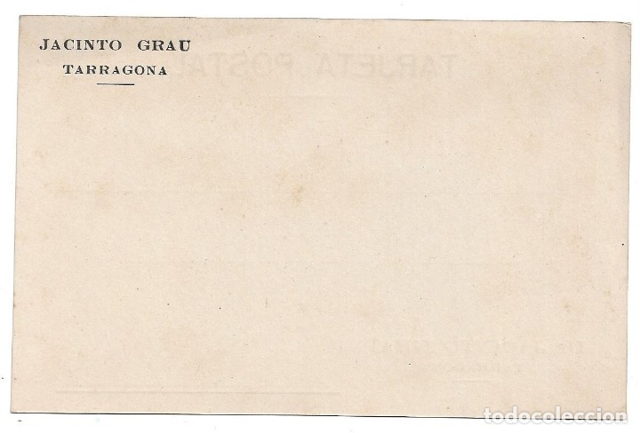 Sellos: TARRAGONA .- ENTERO POSTAL DE JACINTO GRAU - Foto 2