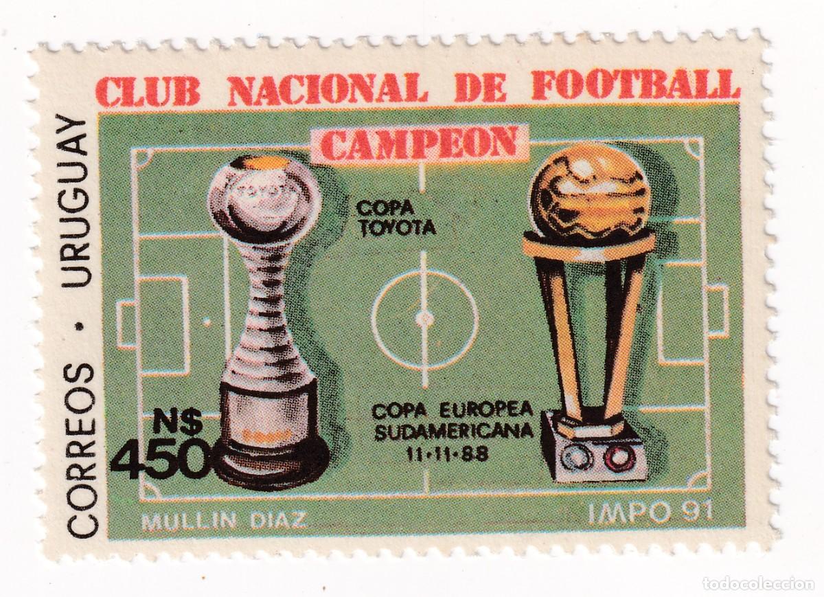 Sellos: URUGUAY IMPO 91 - CLUB NACIONAL DE FUTBOL FOOTBALL - COPA TOYOTA - COPA EUROPEA SUDAMERICANA 1988