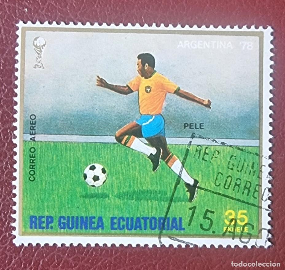 Sellos: SELLO USADO GUINEA ECUATORIAL 1977 F&Uacute;TBOL - COPA DEL MUNDO F&Uacute;TBOL. ARGENTINA78 PELE