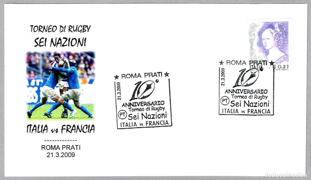Sellos: Matasellos DEPORTES - RUGBY 10 ANIV. SEIS NACIONES - ITALIA vs FRANCIA. Roma, Italia, 2009
