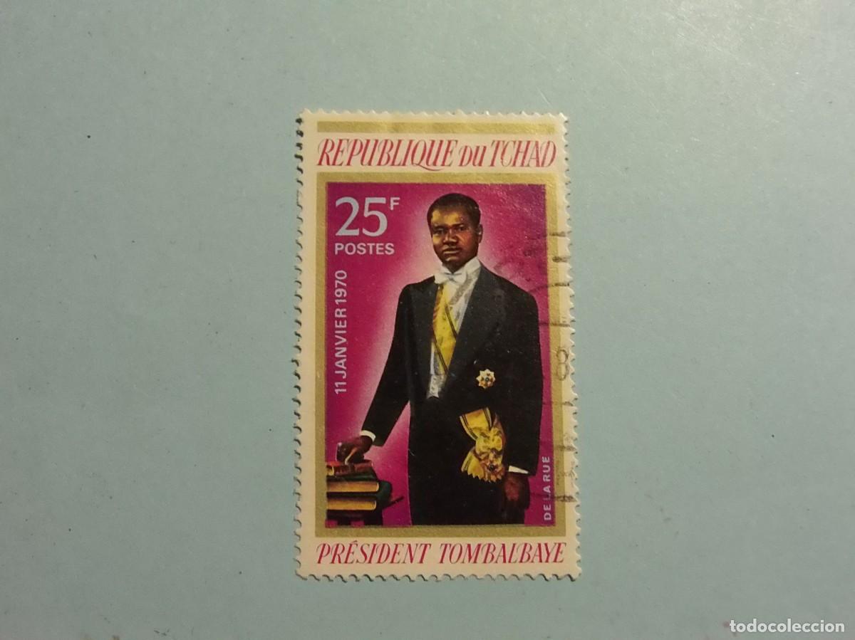 Sellos: REP. DEL CHAD 1970 - PRESIDENTE TOMBALBAYE.