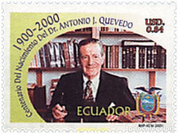 Selos: 130282 MNH ECUADOR 2001 CENTENARIO DEL NACIMIENTO DE ANTONIO J. QUEVEDO