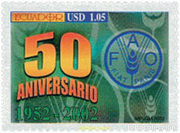 Timbres: 101171 MNH ECUADOR 2002 50 ANIVERSARIO DE LA FAO (ORGANIZACION PARA LA ALIMENTACION Y LA AGRICULTUR