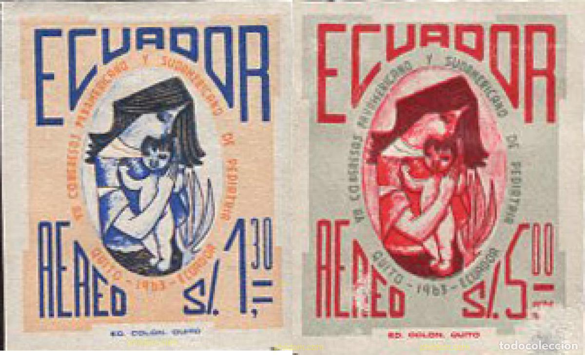 Francobolli: 666251 HINGED ECUADOR 1963 CONGRESO DE PEDIATRIA