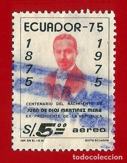 Sellos: Ecuador. 1975. Scott # C542. Presidente Juan de Dios Martinez Mera