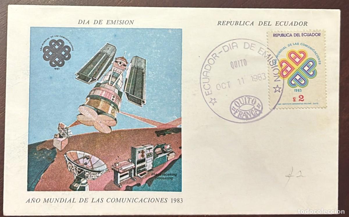 Sellos: TS.)1983, ECUADOR, FIRST-DAY COVER, WITH COMMEMORATIVE PRE-PRINTED DESIGN FOR THE &rdquo;WORLD COMMUNICATI