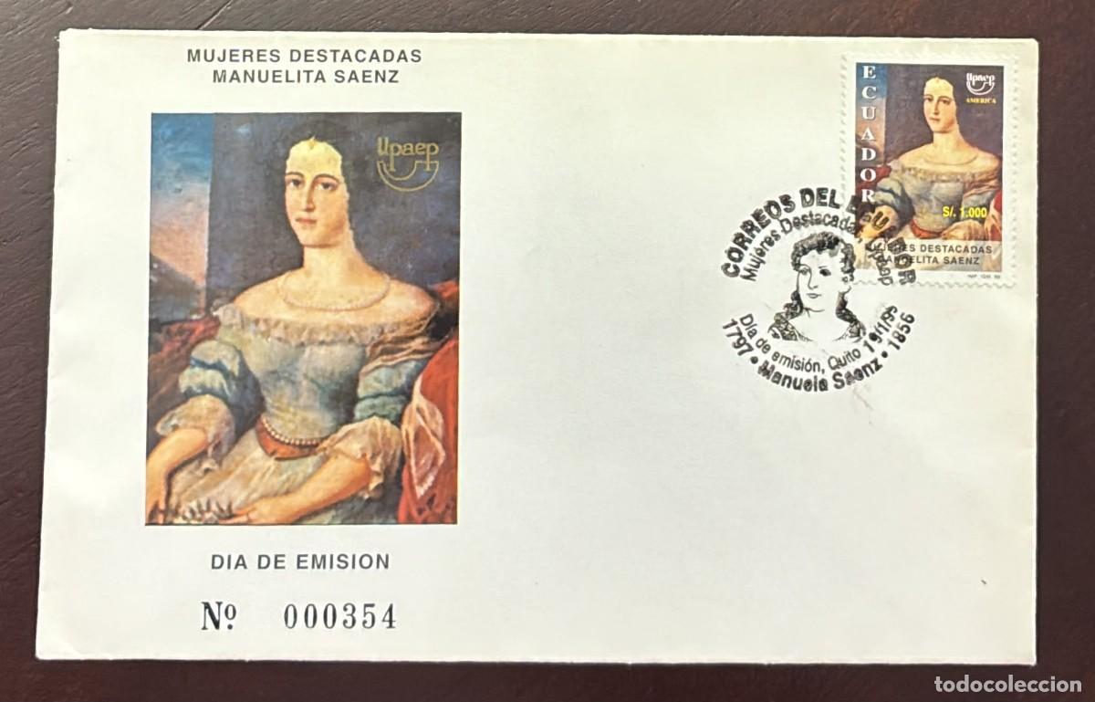 Sellos: TS.)1999, ECUADOR, QUITO, FIRST DAY COVER, PRE-PRINTED WITH A PORTRAIT OF &rdquo;MANUELA S&Aacute;ENZ,&rdquo; FEATURING