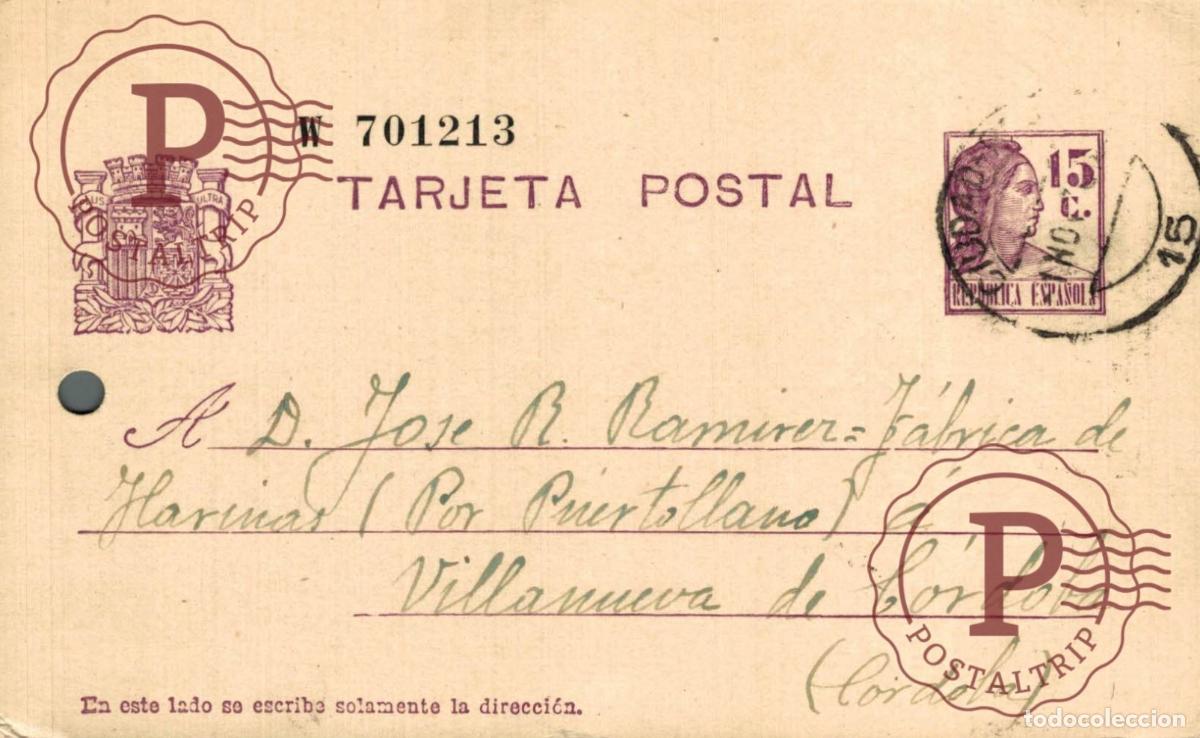 Sellos: ESPA&Ntilde;A. SPAIN. ENTERO POSTAL. TARJETA POSTAL. REPUBLICA ESPA&Ntilde;OLA. VILLANUEVA DE CORDOBA 1936 AGUJERO