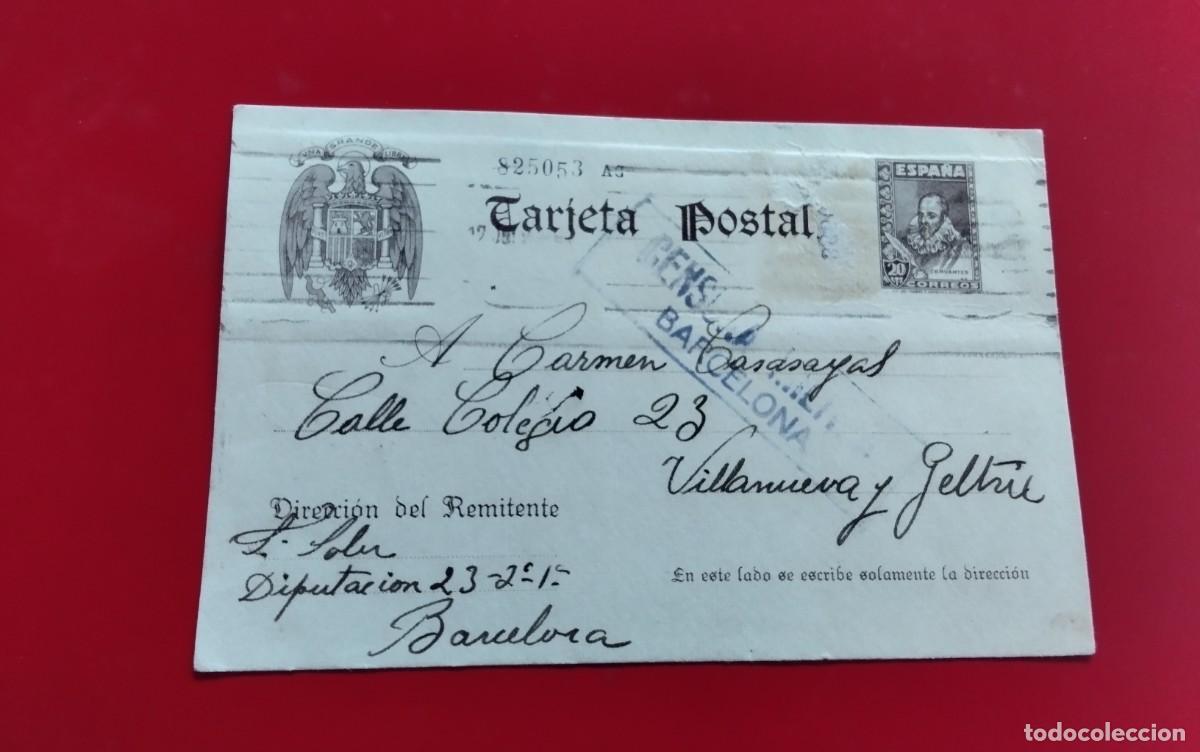 Sellos: BARCELONA , ENTERO POSTAL DIFIL N&ordm; 83 CIRCULADO A VILANOVA Y GELTRU CON CENSURA MILITAR