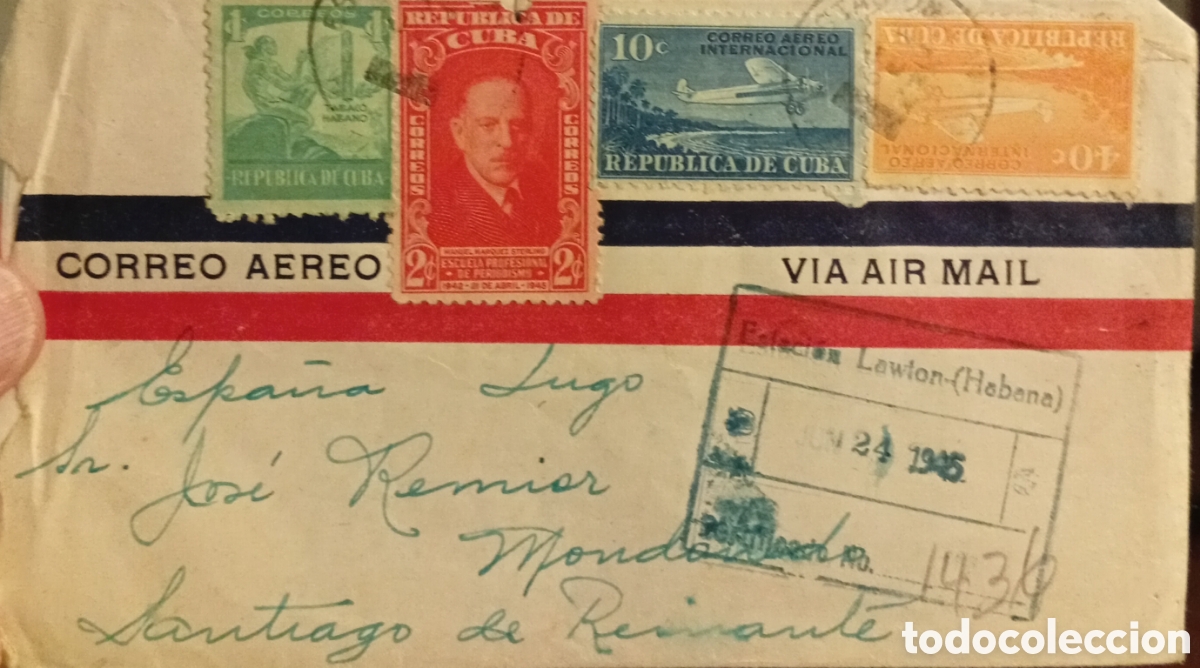 Sellos: Sobre circulado por avi&oacute;n a&ntilde;o 1945 de Cuba a Lugo