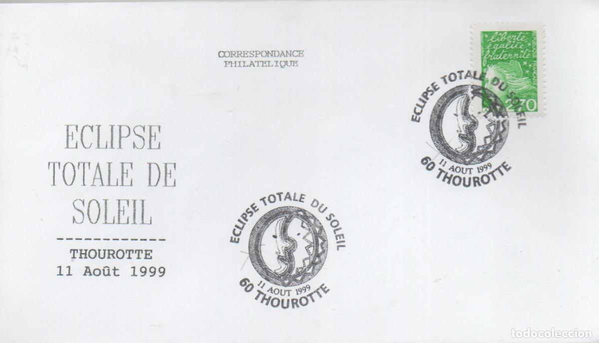 Sellos: FRANCIA, ECLIPSE TOTAL DEL SOL, MATASELLO DE THOUROTTE DEL 11-8-1999