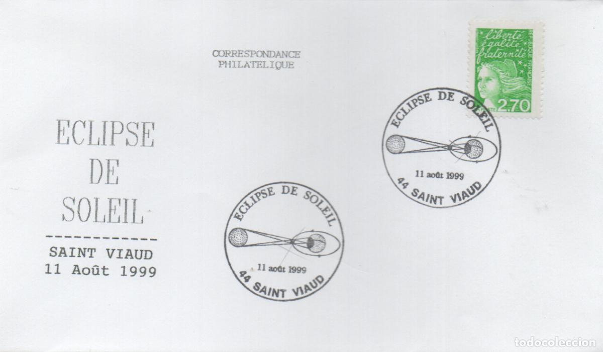 Sellos: FRANCIA, ECLIPSE TOTAL DEL SOL, MATASELLO DE SAINT VIAUD DEL 11-8-1999