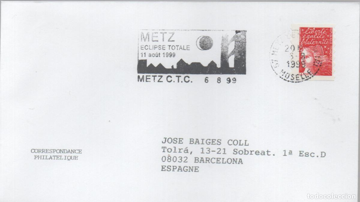 Sellos: FRANCIA, ECLIPSE TOTAL DEL SOL, MATASELLO DE METZ DEL 3-8-1999, RODILLO - Foto 1