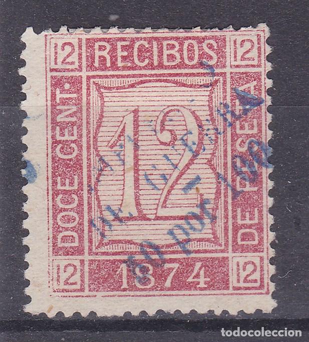 Briefmarken: AA18- FISCALES RECIBOS 1874. Sobrecarga Diagonal Azul IMPUESTO DE GUERRA . Perfecto