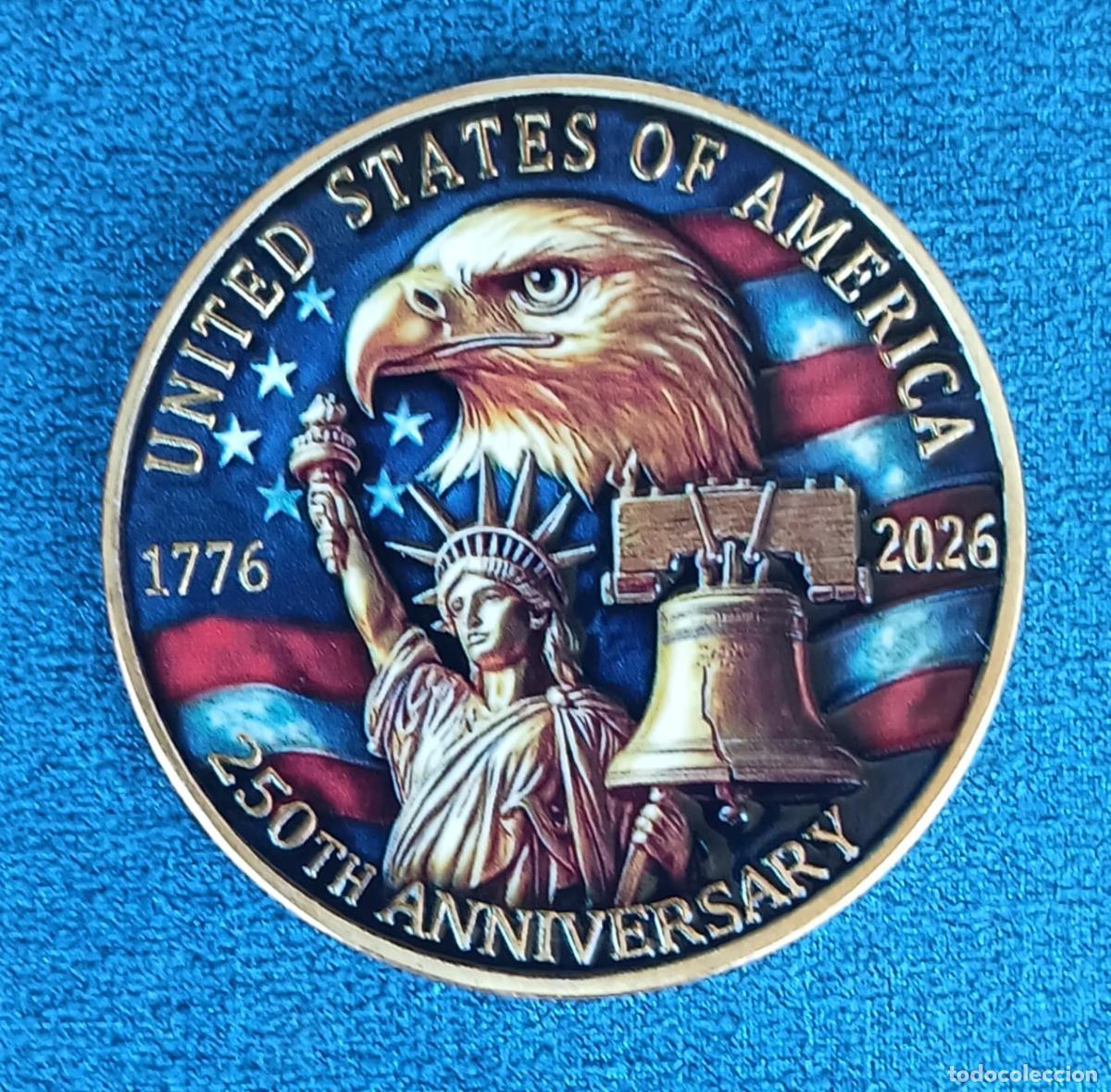Sellos: MONEDA UNITED STATES OF AMERICA - 250 ANNIVERSARY - 1776 -2026 - 40 mm - 30 gr. (aprox.)