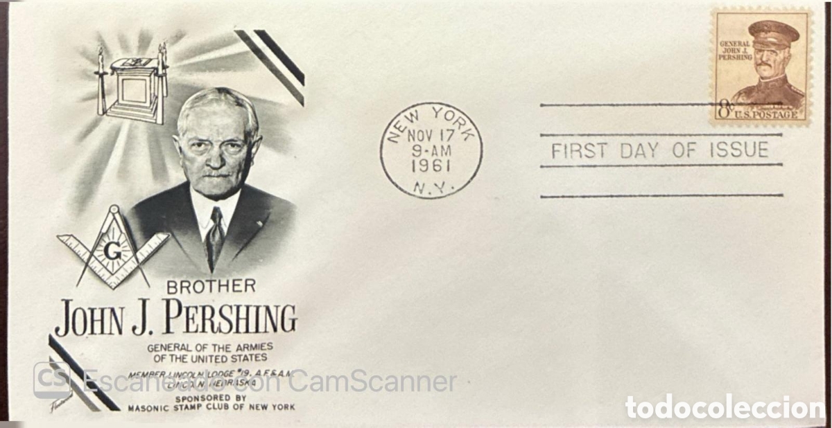 Sellos: CA) UNITED STATES 1961.FIRST DAY OF ISSUE/ Freemasonry / General John J. Pershing (U.S. Army General